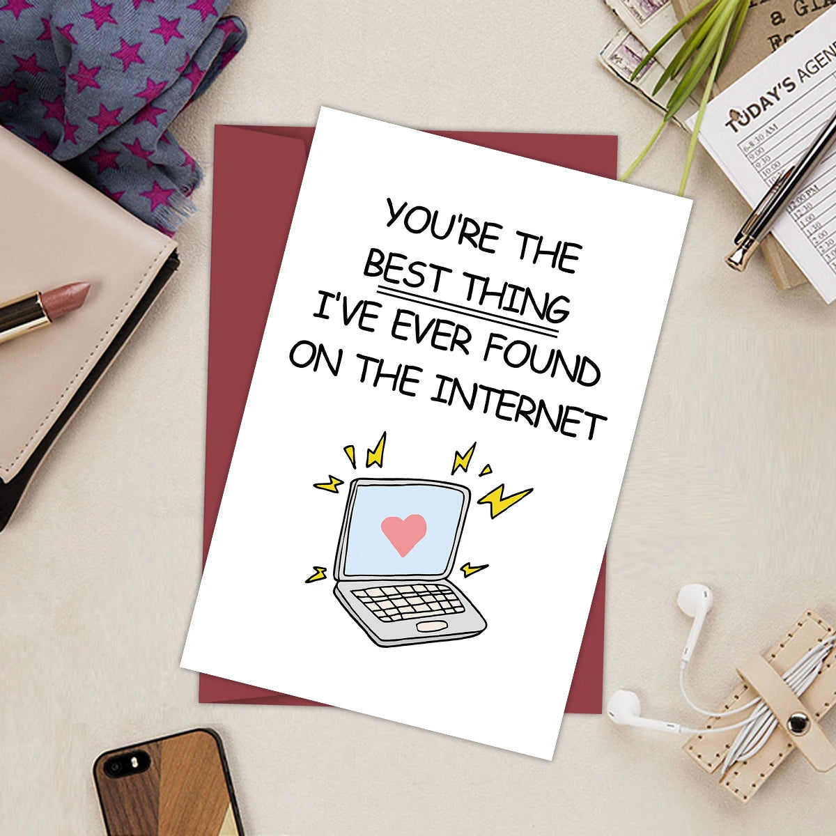 1pc Funny Valentine's Day Card,"You're The Best Thing I've Ever Found On The internet"