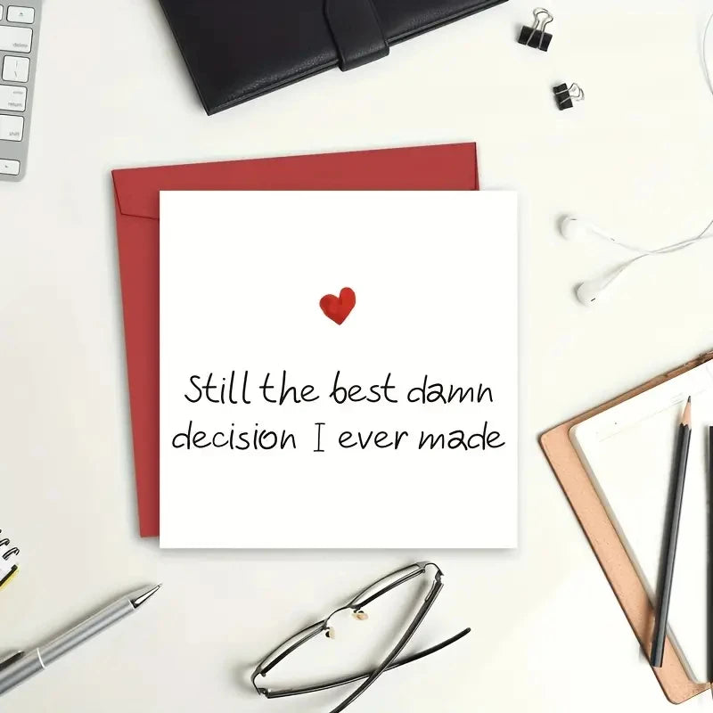 1pc Valentine's Day Card,"Still The Best Damn Decision I Ever Made"