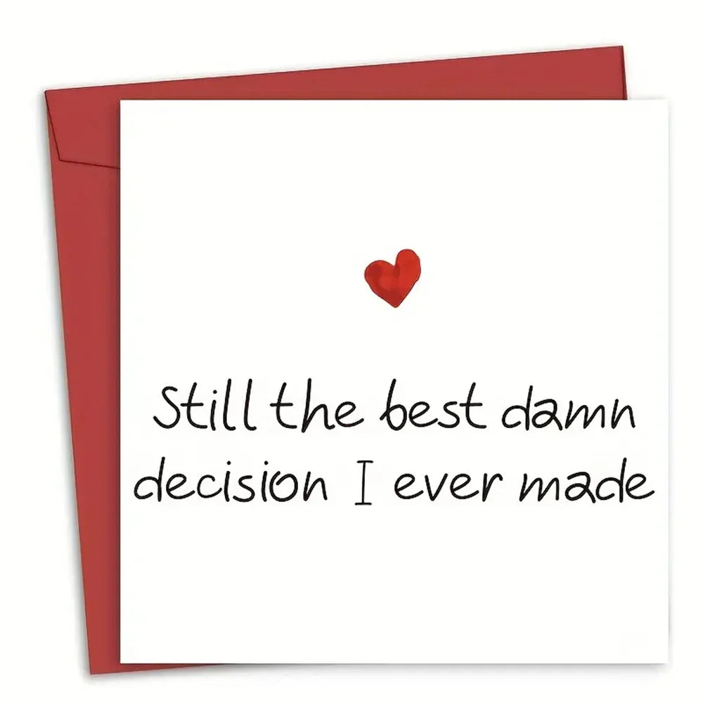 1pc Valentine's Day Card,"Still The Best Damn Decision I Ever Made"