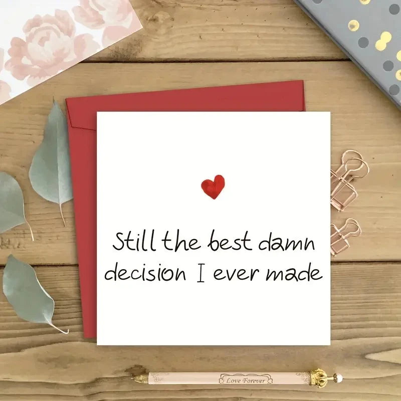 1pc Valentine's Day Card,"Still The Best Damn Decision I Ever Made"