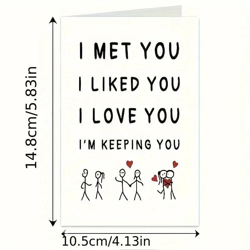 1pc I Met You, I Like You, I Love You, I Am Keeping You Valentine's Day Cards