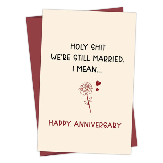 1pc Valentine's Day Card, "Holy Sh*t We're Still Married"