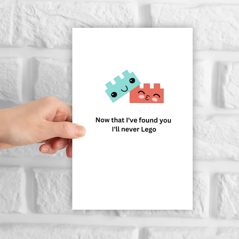 1pc Valentine's Day Card, "Now That I've Found You I'll Never Lego"